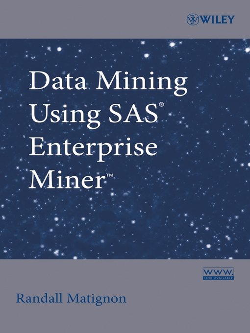 Title details for Data Mining Using SAS Enterprise Miner by Randall Matignon - Available